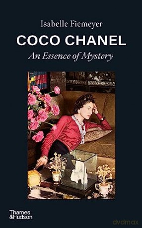 Coco Chanel: An Essence Of Mystery - Isabelle Fiemeyer [KSIĄŻKA]