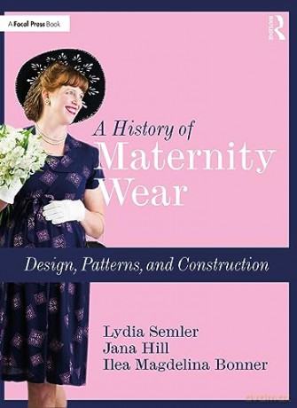 History Of Maternity Wear - Lydia Semler [KSIĄŻKA]