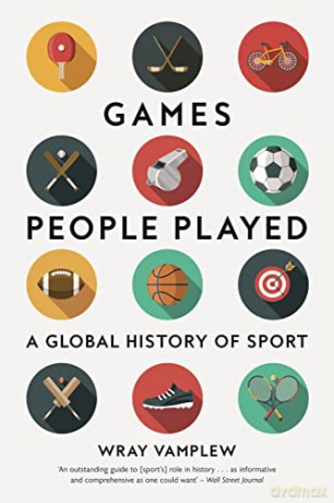 Games People Played - Wray Vamplew [KSIĄŻKA]