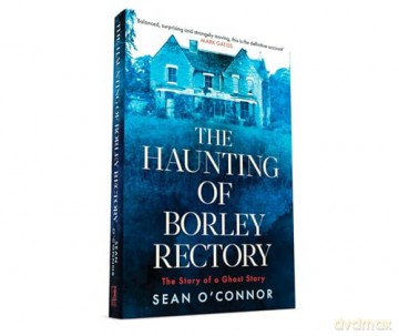 Haunting Of Borley Rectory - Sean O'connor [KSIĄŻKA]