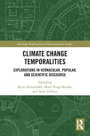 Climate Change Temporalities - Kyrre Kverndokk [KSIĄŻKA]
