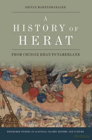 A History Of Herat - Shiva Mahendrarajah [KSIĄŻKA]