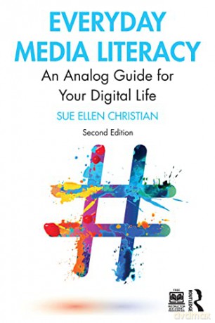 Everyday Media Literacy - Sue Ellen Christian [KSIĄŻKA]
