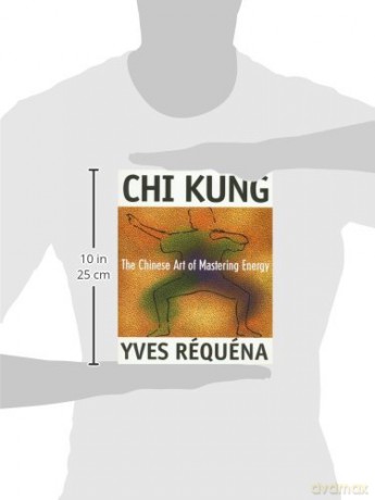 Chi Kung Chinese Art Of Mastery - Yves Requena [KSIĄŻKA]
