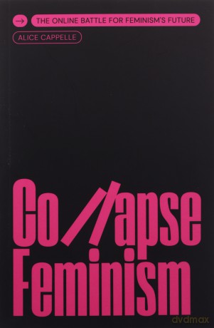 Collapse Feminism - Alice Cappelle [KSIĄŻKA]