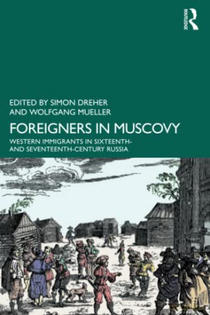 Foreigners In Muscovy - Simon Dreher [KSIĄŻKA]
