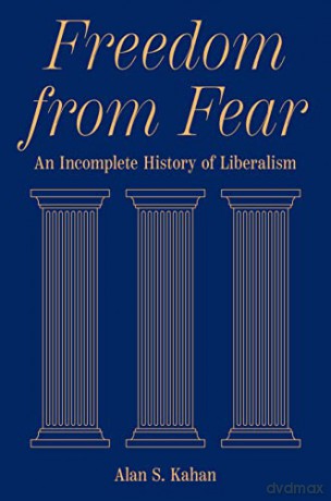 Freedom From Fear - Alan S. Kahan [KSIĄŻKA]