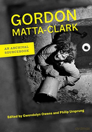 Gordon Matta-Clark - Gordon Matta-Clark [KSIĄŻKA]
