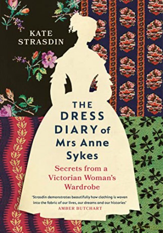 Dress Diary Of Mrs Anne Sykes - Kate Strasdin [KSIĄŻKA]