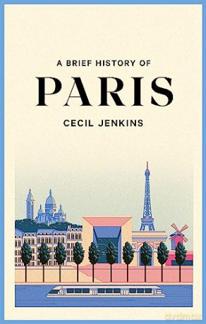 Brief History Of Paris - Cecil Jenkins [KSIĄŻKA]