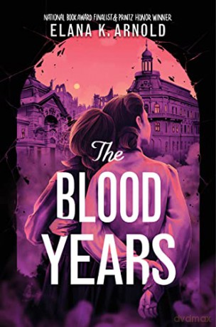 Blood Years Hb - Arnold Elana [KSIĄŻKA]