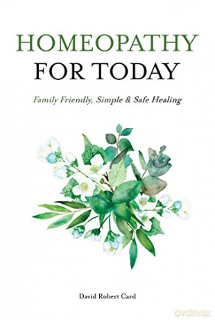 Homeopathy For Today - David Robert Card [KSIĄŻKA]