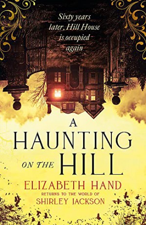 Haunting On The Hill - Elizabeth Hand [KSIĄŻKA]