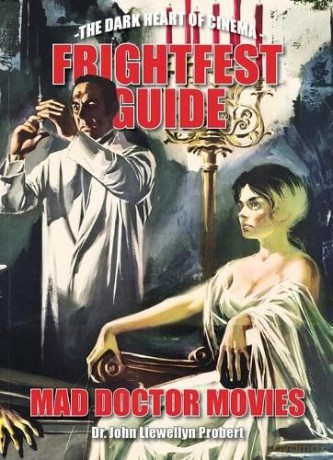 Frightfest Guide To Mad Doctor Movies - Dr. John L. Probert [KSIĄŻKA]