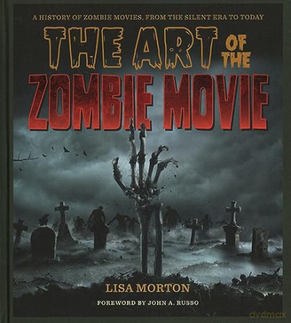 Art Of The Zombie Movie - Lisa Morton [KSIĄŻKA]
