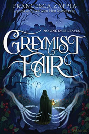 Greymist Fair - Francesca Zappia [KSIĄŻKA]
