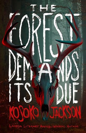 Forest Demands Its Due - Kosoko Jackson [KSIĄŻKA]