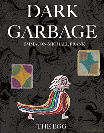 Dark Garbage Andamp [KSIĄŻKA]