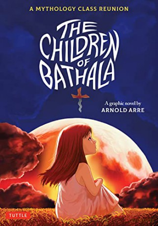 Children Of Bathala - Arnold Arre [KSIĄŻKA]