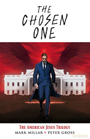 Chosen One The American Jesus Trilogy - Mark Millar [KSIĄŻKA]