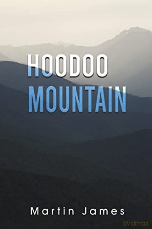 Hoodoo Mountain - Martin James [KSIĄŻKA]