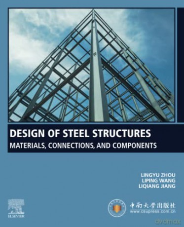 Design Of Steel Structures - Lingyu Zhou [KSIĄŻKA]