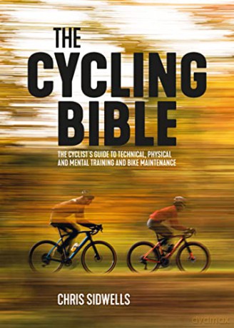 Cycling Bible - Chris Sidwells [KSIĄŻKA]