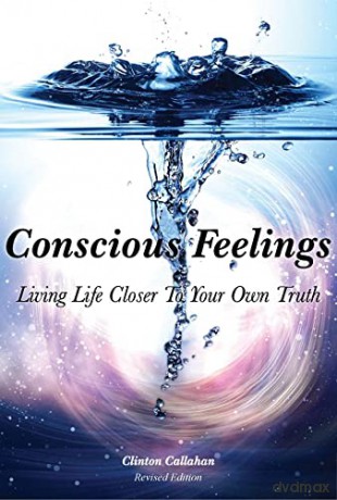 Conscious Feelings - Clinton Callahan [KSIĄŻKA]