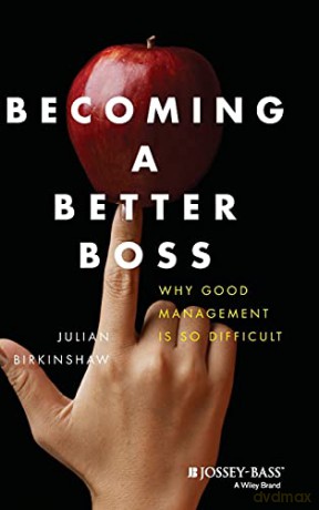 Becoming A Better Boss - Julian Birkinshaw [KSIĄŻKA]
