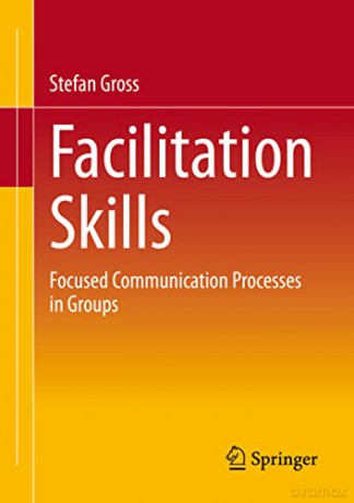 Facilitation Skills - Stefan Gro [KSIĄŻKA]
