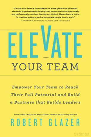 Elevate Your Team - Glazer Robert [KSIĄŻKA]