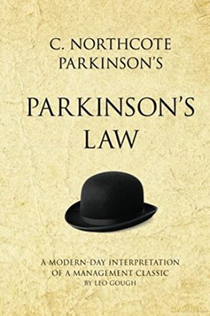 C Northcote Parkinsons Parkinsons Law - Leo Gough [KSIĄŻKA]