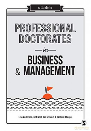 Guide To Professional Doctorates In Busi - Lisa Anderson [KSIĄŻKA]