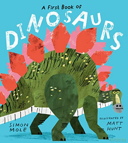 First Book Of Dinosaurs - Simon Mole [KSIĄŻKA]