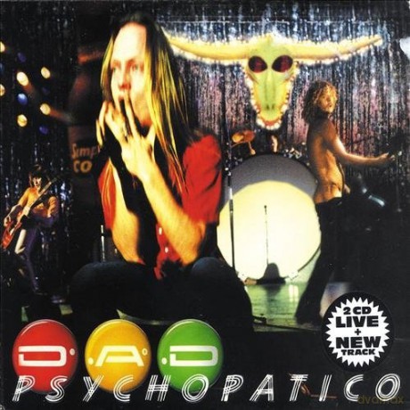 D.A.D: Psychopatico [2CD]