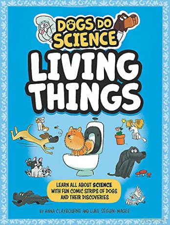 Dogs Do Science Living Things - Anna Claybourne [KSIĄŻKA]
