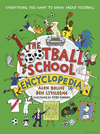 Football School Encyclopedia - Alex Bellos [KSIĄŻKA]