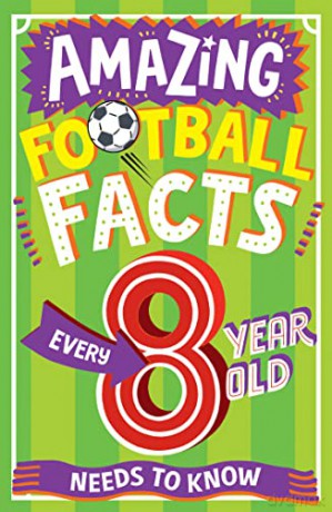 Amazing Football Facts/Every 8 Year Old - Clive Gifford [KSIĄŻKA]