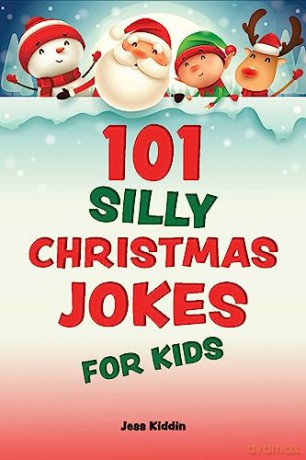 101 Silly Christmas Jokes For Kids - Editor/Ulysses Press [KSIĄŻKA]