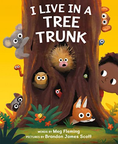 I Live In A Tree Trunk Hb - Meg Fleming [KSIĄŻKA]