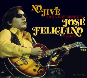 Jose Feliciano: No Jive The Very Best Of [2CD]