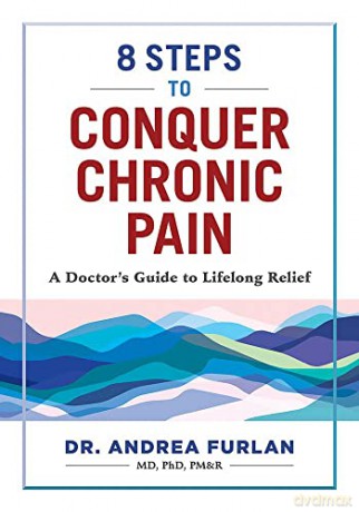 8 Steps To Conquer Chronic Pain - Andrea Furlan [KSIĄŻKA]