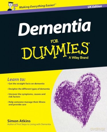Dealing With Dementia For Dummies - Simon Atkins [KSIĄŻKA]