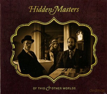 Hidden Masters: Of This And Other Worlds [CD]