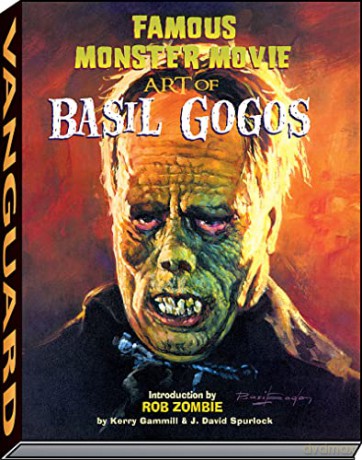 Famous Monster Movie Art Of Basil - Gammill Kerry [KSIĄŻKA]