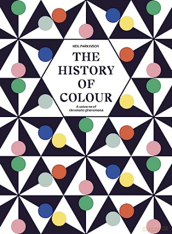 History Of Colour - Neil Parkinson [KSIĄŻKA]