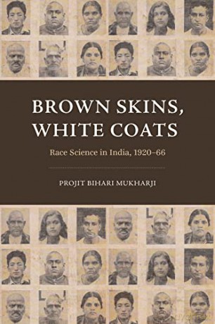 Brown Skins White Coats - Projit B Mukharji [KSIĄŻKA]