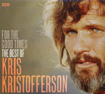 Kris Kristofferson: For The Good Times The Best Of [2CD]