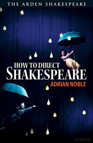 How To Direct Shakespeare - Adrian Noble [KSIĄŻKA]