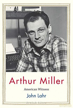 Arthur Miller - John Lahr [KSIĄŻKA]